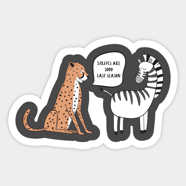 Stripes Are So Last Season, Funny Leopard Sticker by Dreamy Panda Designs